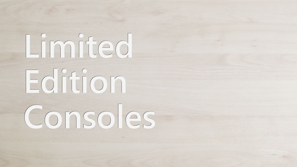 Limited Edition Consoles
