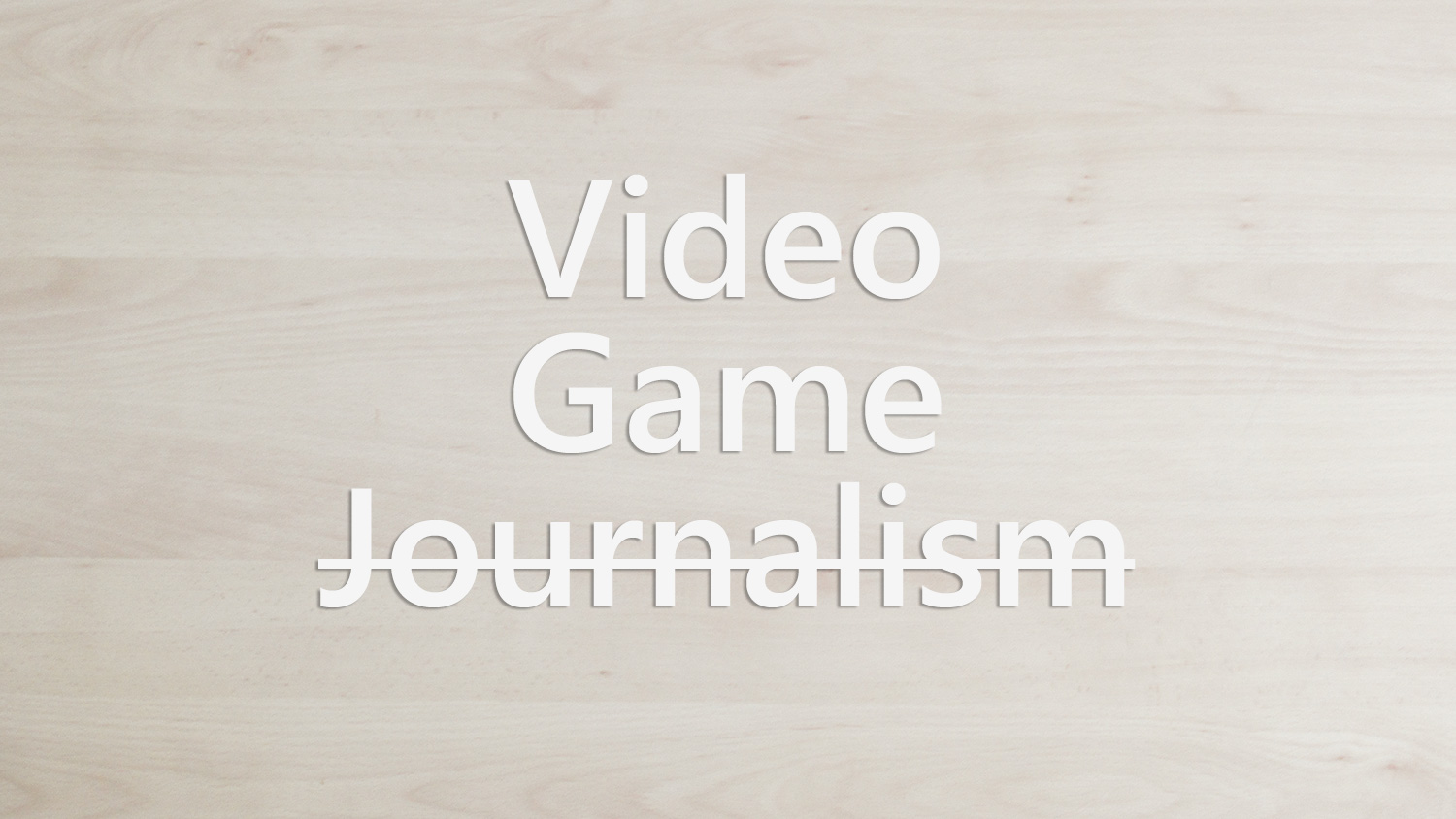 Video Game Journalism